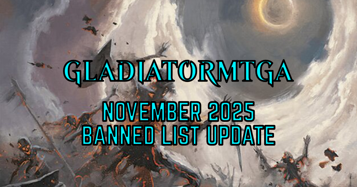 GladiatorMTGA November 2025 Format & Banned List Update